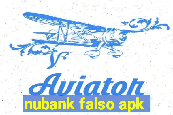 nubank falso apk